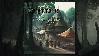 &quot;Scarborough Fair&quot; Revisited (Neofolk/Bardcore/Celtic Folk) - Droymmørke