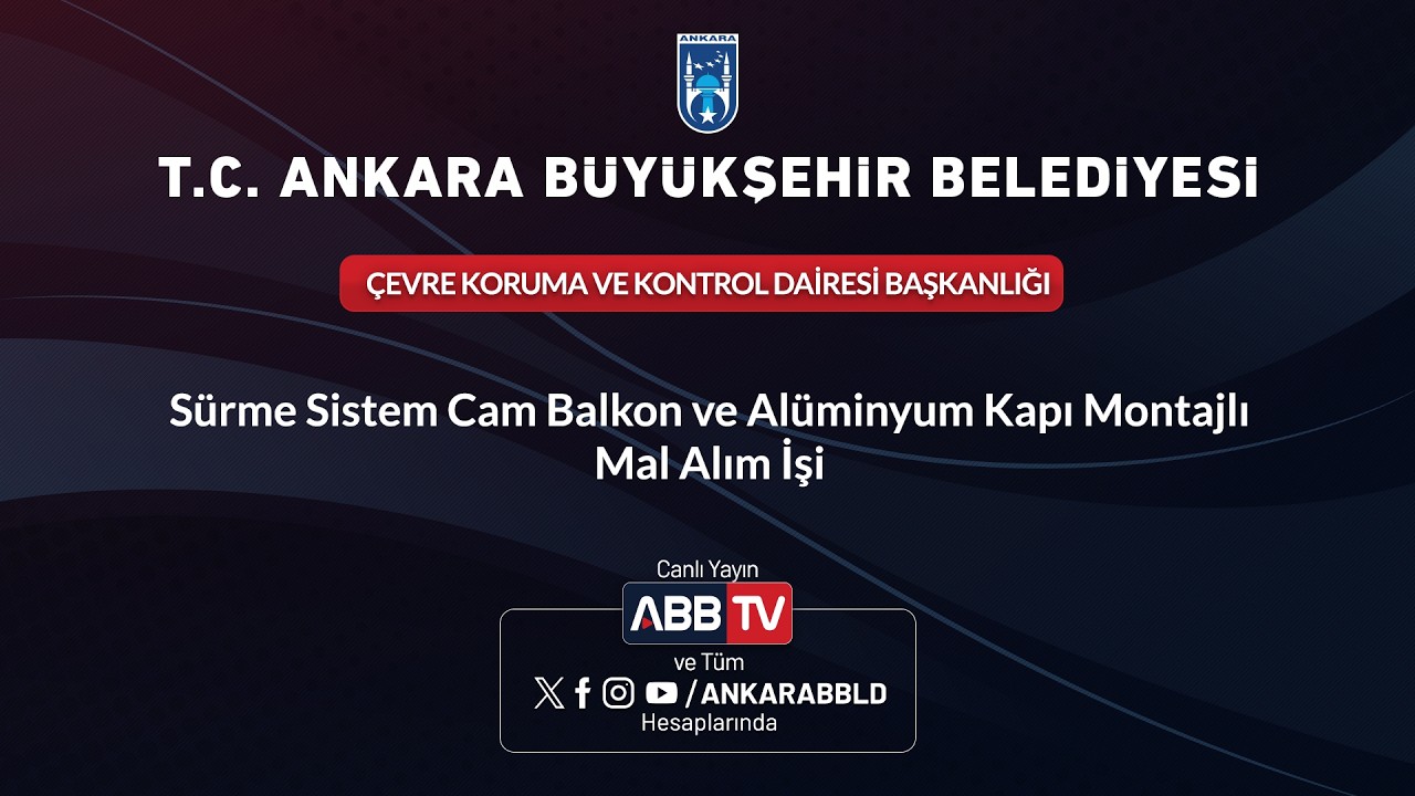 ÇEVRE KORUMA VE KONTROL DAİ BŞK - Sürme Sistem Cam Balkon ve Alüminyum Kapı MontajlıMal Alım İşi