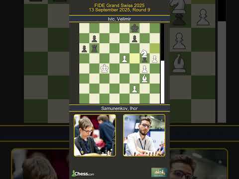 🇺🇦 Ihor Samunenkov vs Velimir Ivic 🇷🇸 | FIDE Grand Swiss 2025 | Round 9