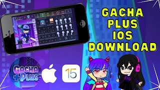 Gacha Plus Download iOS & Android - How to Get Gacha Plus Mod on iOS & Android