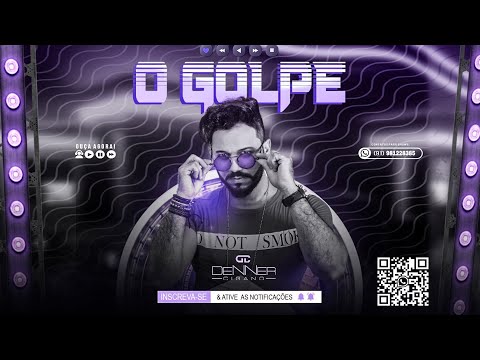 O GOLPE / DENNER CIGANO REPERTÓRIO ATUALIZADO _ COVER ARROCHA 2022