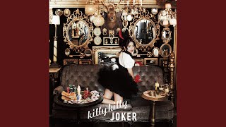 killy killy JOKER