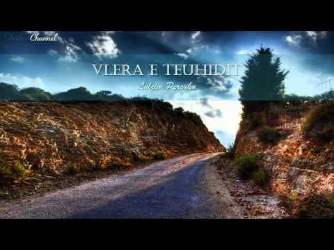 Vlera e Teuhidit - Lulzim Percuku