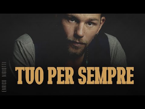 Enrico Nigiotti 🎵 TUO PER SEMPRE (Testo/Lyrics)