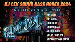Download lagu DJ CEK SOUND VIRAL 2024 DENGAN BASS PALING HOREGG ... mp3