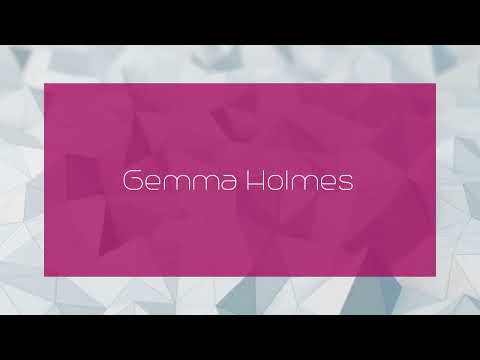 Gemma Holmes - appearance