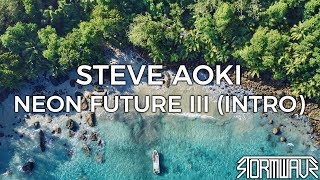 Steve Aoki - Neon Future III (Intro)