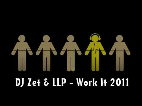 Dj Zet & LLP - Work It 2011 (Booty Mix Preview)