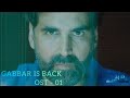 Gabbar Is Back  OST 01 Official Motion Soundtrack