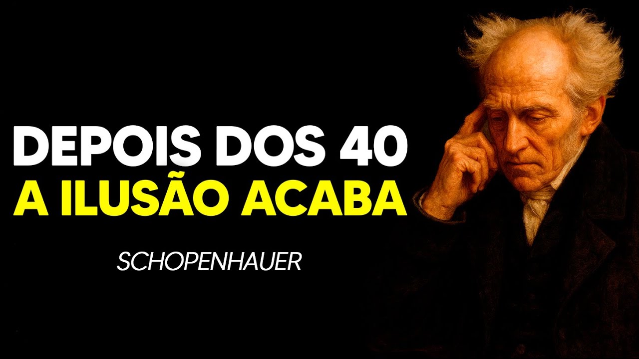 A Verdade Cruel Que Só Descobrimos Aos 40 — Reflexões Que Mudam Tudo Segundo Schopenhauer