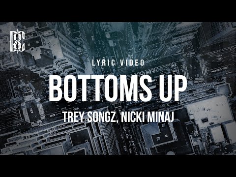 Trey Songz feat. Nicki Minaj - Bottoms Up | Lyrics