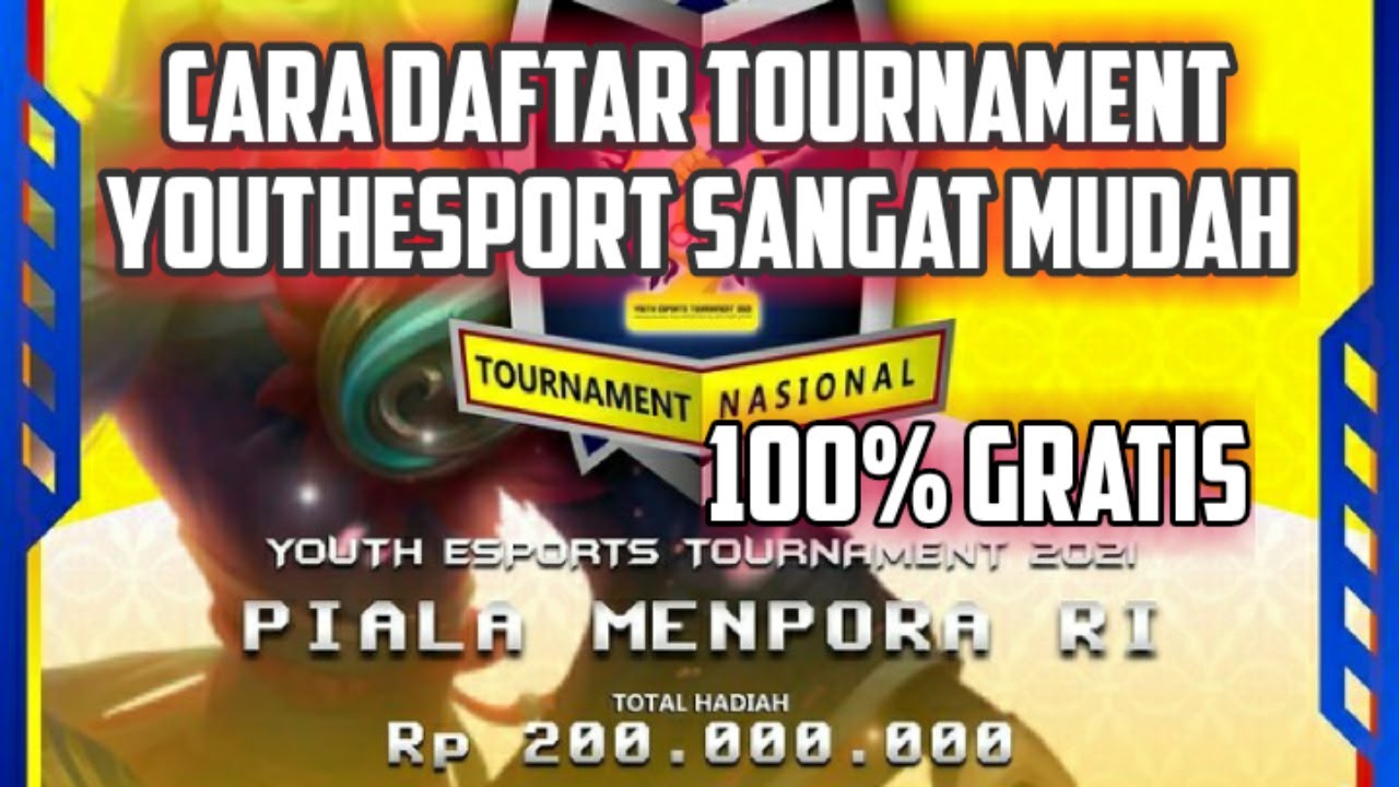 cara mendaftar tournament youth esport tournament 2021 piala Menpora mudah gratis 100%