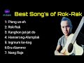 Best Top7 Songs of || Rok-Rak ||🔥 (r.t studio yt)🔥