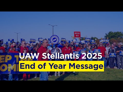 UAW Stellantis 2025 | End of Year Message