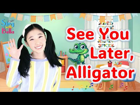 See You Later Alligator | End of Day & Goodbye Song with Lyrics & Actions | Sing With Bella