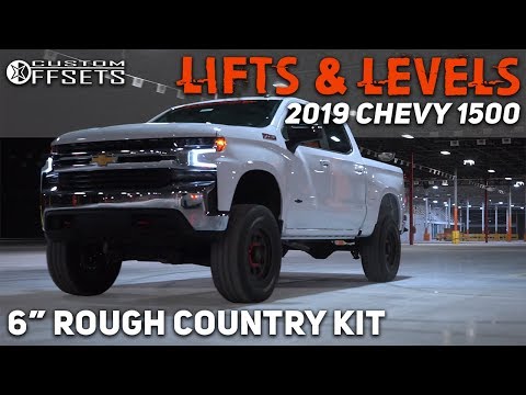 Lifts & Levels: 2019 Chevy 1500 w/ 6\" Rough Country Lift Kit