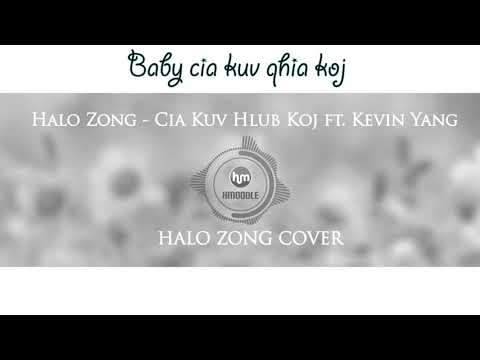 Halo Zong (Cover) CIa Kuv Hlub Koj ft. Kevin Yang