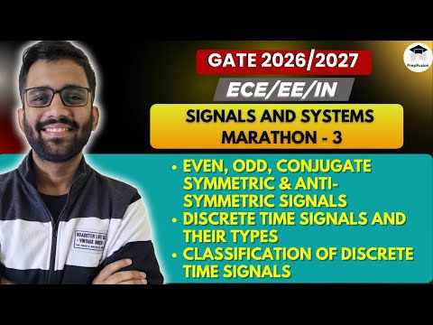 Signals & Systems || Marathon - 3 || Himanshu Agarwal || PrepFusion