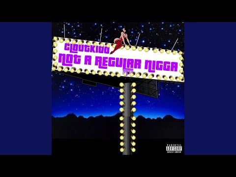Not a Regular Nigga