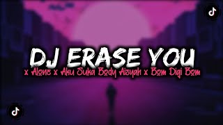 Download lagu DJ ERASE YOU X ALONE X AKU SUKA BODY AISYAH X BOM DIGI BOM MENGKANE mp3 Download lagu DJ ERASE YOU X ALONE X AKU SUKA BODY AISYAH X BOM DIGI BOM MENGKANE mp3