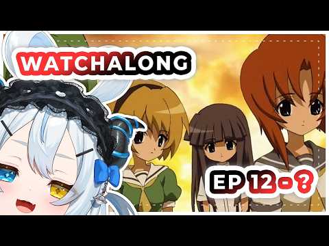 HIGURASHI NO NAKU KORO NI WATCHALONG EP 12 – ? 【MEMBERSHIP】