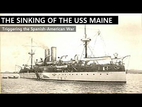The Sinking of the USS Maine