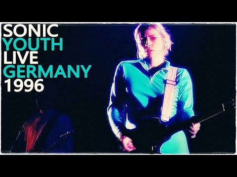 Sonic Youth - Live in Germany 1996 (Full Show)