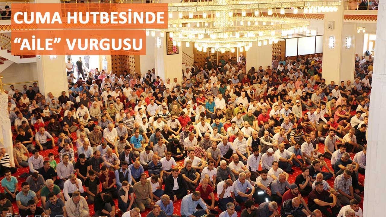 Cuma hutbesinde “Aile” vurgusu