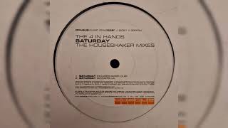 The 4 In Hands - Saturday (Original Mix) [2005]