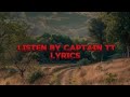LISTEN CAPTAIN TT LYRICS