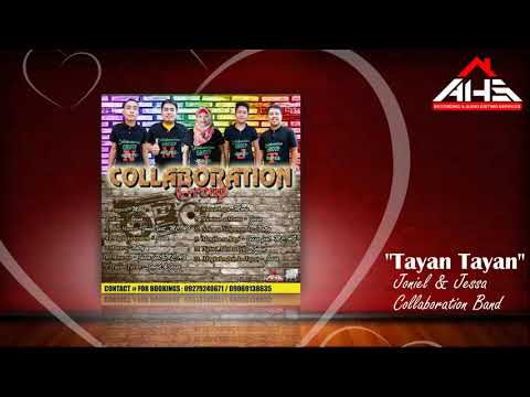 TAYAN TAYAN - Joniel & Jessa (Collaboration Group)