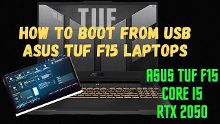 How to boot from USB in Asus Tuf F15 Laptops