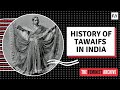 The history of Tawaifs in India | Heeramandi History | Feminism In India