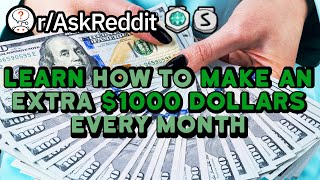 Redditors Share How To Make $1000 On The Side (Reddit Stories r/AskReddit)