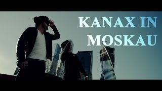 Kanax in Moskau Music Video