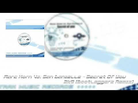 Marc Korn Vs. San Danielle - Secret Of You 2k9 [Bootleggerz Remix] [2009 Hands Up]