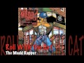 Roll With The Cat - The Madd Rapper - Produced By Dame Grease