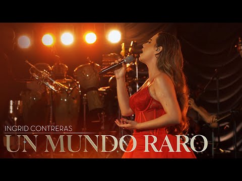 Ingrid Contreras - Un Mundo Raro - En Vivo Vol. 2