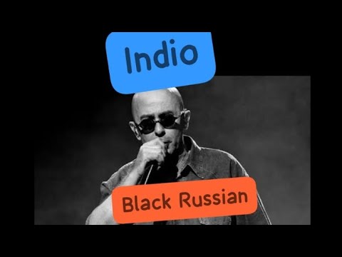 Indio Letra -black Russian - letra