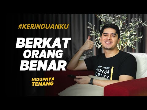 #KERINDUANKU Eps 532 "Berkat Orang Benar: Hidupnya Tenang" | Gideon Simanjuntak