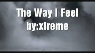 the way i feel - Xtreme