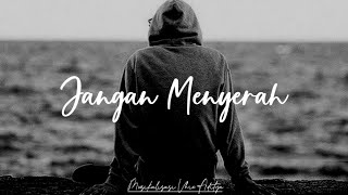 Download lagu Jangan Menyerah - Musikalisasi Puisi Tanpa Vokal (Vhie Aditya) mp3 Download lagu Jangan Menyerah - Musikalisasi Puisi Tanpa Vokal (Vhie Aditya) mp3