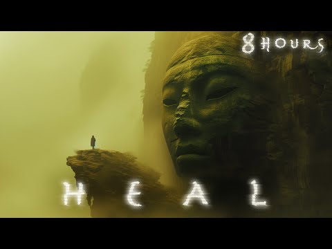 H E A L (8hrs) - Ethereal Meditative Ambience - Deep Sleep & Healing Soundscape