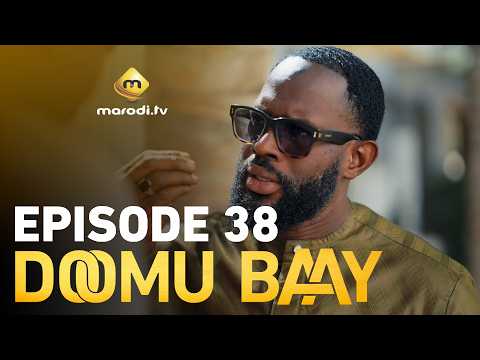 Série - Doomu Baay - Saison 1 - Episode 38 - VOSTFR