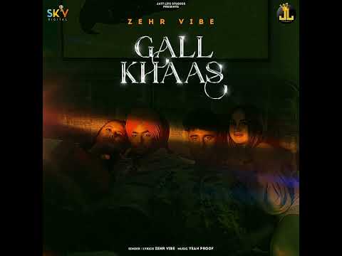 Gall Khaas - Zehr Vibe
