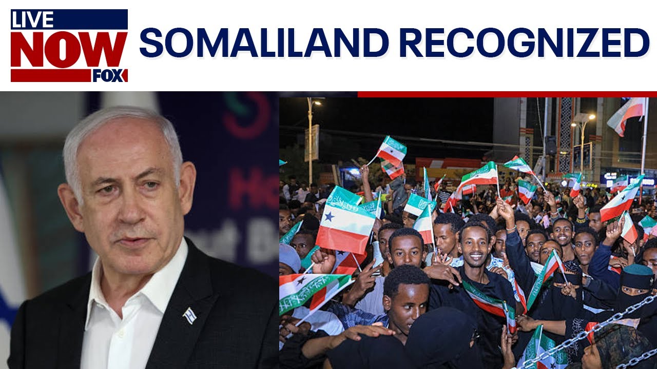 Israel becomes first country to formally recognise Somaliland as independent state