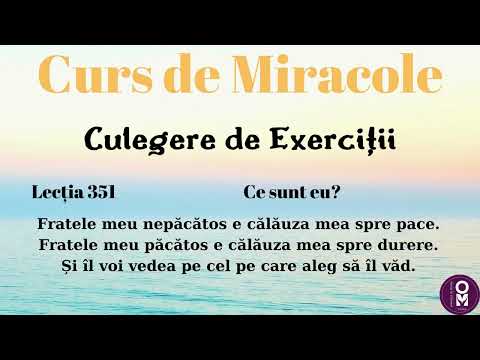 Curs de Miracole - Lecția 351