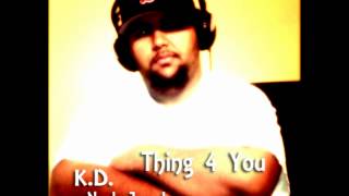 Nyah Jewel - Thing 4 You (K.D. FREESTYLE)