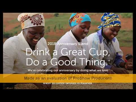 2018 Anniversary Starbucks Blend | Drink a Great Cup, Do a Good Thing | | World Anniversary Channel