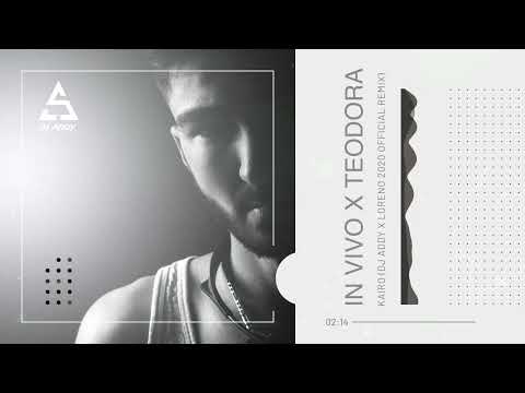IN VIVO x TEODORA - KAIRO (DJ ADDY x LORENO 2020 OFFICIAL REMIX)